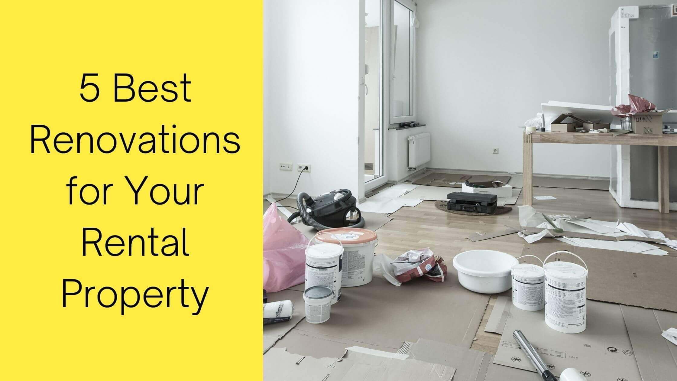 5 Best Renovations for Your Rental Property