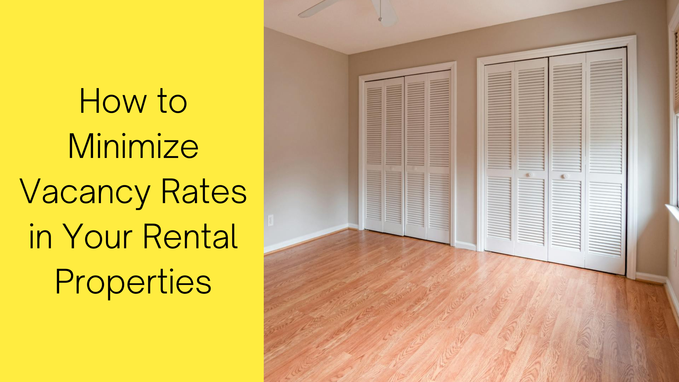 How to Minimize Vacancy Rates in Your Rental Properties How to Minimize Vacancy Rates in Your Rental Properties